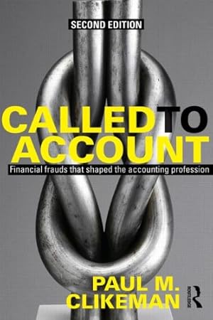 Bild des Verkufers fr Called to Account: Financial Frauds that Shaped the Accounting Profession zum Verkauf von WeBuyBooks