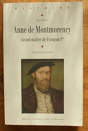 Anne de Montmorency - Grand maître de François 1er