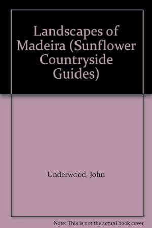 Bild des Verkufers fr Landscapes of Madeira (Sunflower Countryside Guides) zum Verkauf von WeBuyBooks