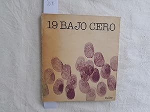 Imagen del vendedor de 19 bajo cero. Coleccin Taller Nmeo 1. a la venta por Librera "Franz Kafka" Mxico.