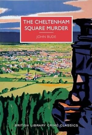 Seller image for The Cheltenham Square Murder (British Library Crime Classics) for sale by WeBuyBooks