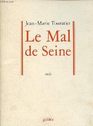 Bild des Verkufers fr Le Mal de Seine - rcit - ddicac par l'auteur. zum Verkauf von Le-Livre