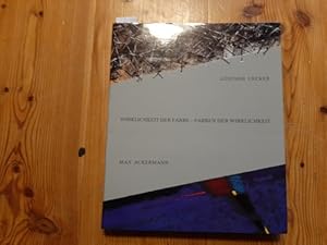 Imagen del vendedor de Wirklichkeit der Farbe - Farben der Wirklichkeit : Max Ackermann, Gnther Uecker a la venta por Gebrauchtbcherlogistik  H.J. Lauterbach