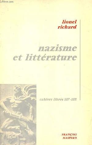Image du vendeur pour Nazisme et littrature - Collection cahiers libres n187-188. mis en vente par Le-Livre
