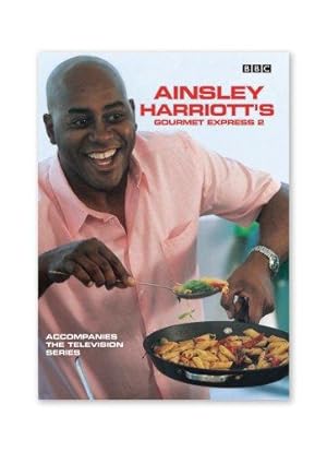 Image du vendeur pour Ainsley Harriott's Gourmet Express 2 mis en vente par WeBuyBooks