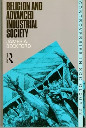 Seller image for Religion and Advanced Industrial Society (Controversies in sociology) for sale by WeBuyBooks