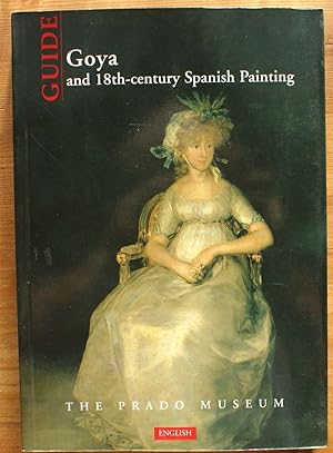 Seller image for Guide - Goya and 18th-century spanish painting for sale by Aberbroc