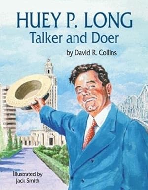 Imagen del vendedor de Huey P. Long: Talker and Doer a la venta por WeBuyBooks