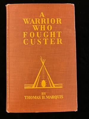 Seller image for A Warrior Who Fought Custer for sale by Second Edition Books