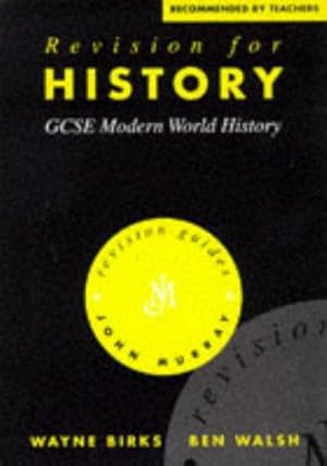 Immagine del venditore per Revision for History: GCSE Modern World History (Revision Guides) venduto da WeBuyBooks 2
