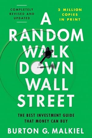 Seller image for Random Walk Down Wall Street : The Best Investment Guide That Money Can Buy for sale by GreatBookPrices