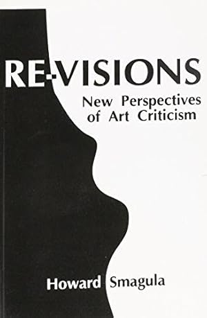 Bild des Verkufers fr Revisions: New Perspectives of Art Criticism zum Verkauf von WeBuyBooks