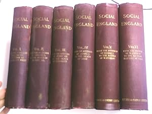 Social England. A Record of the Progress of the People in Religion, Laws, Learning, Arts, Industr...