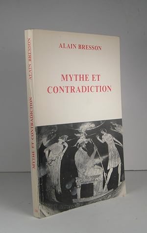 Seller image for Mythe et contradiction. Analyse de la VIIe Olympique de Pindare for sale by Librairie Bonheur d'occasion (LILA / ILAB)