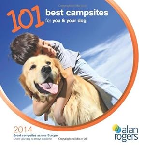 Bild des Verkufers fr 101 Best Campsites for You & Your Dog 2014 zum Verkauf von WeBuyBooks