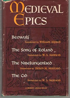 Bild des Verkufers fr Medieval Epics Beowulf, the Song of Roland, the Nibelungenlied, the Cid zum Verkauf von Dan Glaeser Books