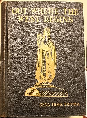 Image du vendeur pour Out Where the West Begins mis en vente par Old West Books  (ABAA)