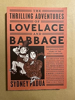 Immagine del venditore per The Thrilling Adventures of Lovelace and Babbage venduto da BBBooks