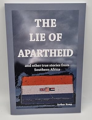 The Lie Of Apartheid