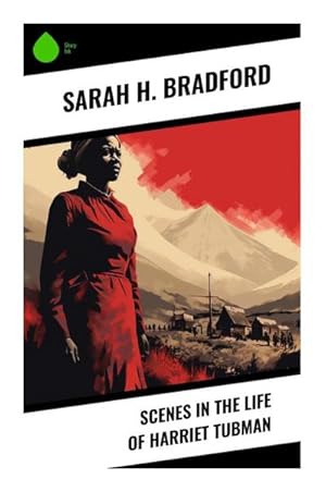 Seller image for Scenes in the Life of Harriet Tubman for sale by Smartbuy