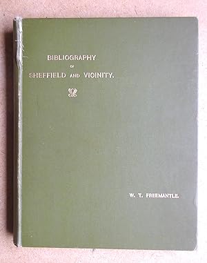 A Bibliography of Sheffield and Vicinity. Section 1 to the End of 1700.