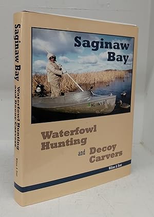 Saginaw Bay: Waterfowl Hunting and Decoy Carvers