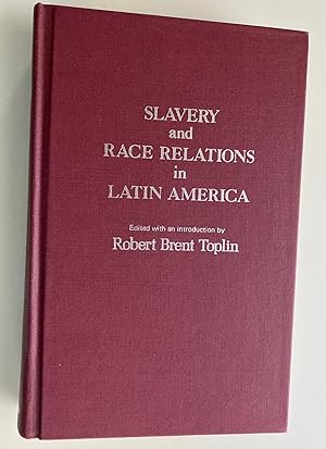 Seller image for Slavery and Race Relations in Latin America for sale by M.S.  Books