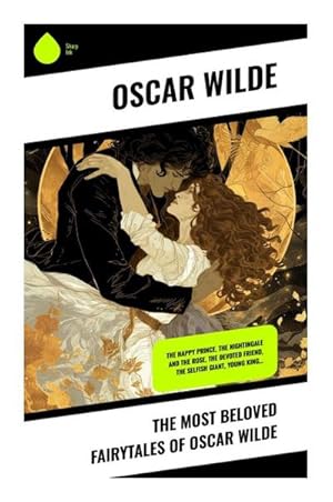 Imagen del vendedor de The Most Beloved Fairytales of Oscar Wilde : The Happy Prince, The Nightingale and the Rose, The Devoted Friend, The Selfish Giant, Young King. a la venta por Smartbuy