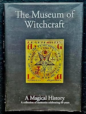 The Museum of Witchcraft A Magical History