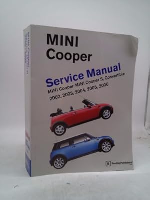 Imagen del vendedor de Mini Cooper Service Manual 2002-2006: Cooper, Cooper S, Including Convertible a la venta por ThriftBooksVintage