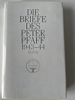 Bild des Verkufers fr Die Briefe des Peter Pfaff 1943-1944 zum Verkauf von Verkauf histor. Bcher 16. - 20. Jh.