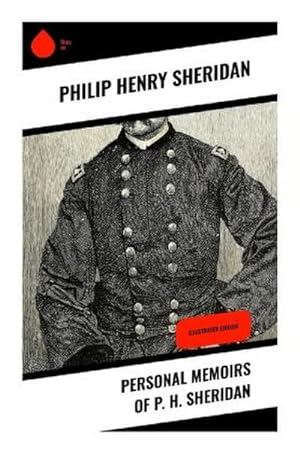 Seller image for Personal Memoirs of P. H. Sheridan for sale by BuchWeltWeit Ludwig Meier e.K.