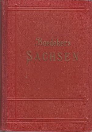 Sachsen. Handbuch für Reisende von Karl Baedeker.