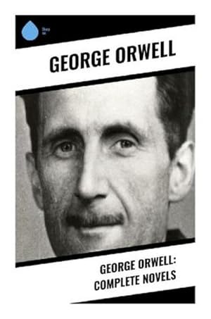 Seller image for George Orwell: Complete Novels for sale by BuchWeltWeit Ludwig Meier e.K.