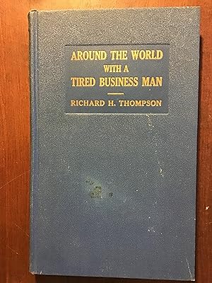 Around the World with a Tired Business Man