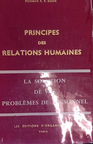 Bild des Verkufers fr Principes des Relations Humaines (Applications Pratiques dans l'Enterprise) zum Verkauf von books4less (Versandantiquariat Petra Gros GmbH & Co. KG)