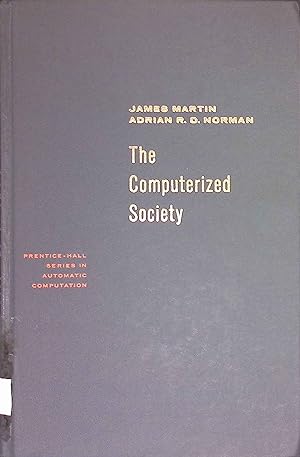 Seller image for The Computerized Society. Automatic Computation Series. for sale by books4less (Versandantiquariat Petra Gros GmbH & Co. KG)