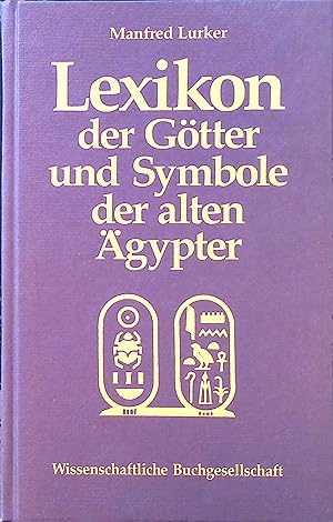 Imagen del vendedor de Lexikon der Gtter und Symbole der alten gypter : Handbuch d. myst. u. mag. Welt gyptens. a la venta por books4less (Versandantiquariat Petra Gros GmbH & Co. KG)