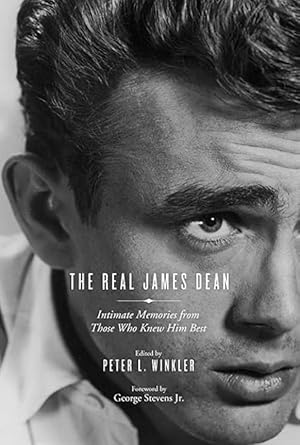 Bild des Verkufers fr The Real James Dean: Intimate Memories from Those Who Knew Him Best zum Verkauf von The Anthropologists Closet