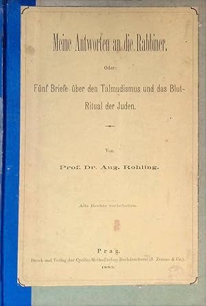 Seller image for Meine Antworten an die Rabbiner. Oder: Fnf Breife ber den Talmudismus und das Blut-Ritual der Juden. for sale by books4less (Versandantiquariat Petra Gros GmbH & Co. KG)