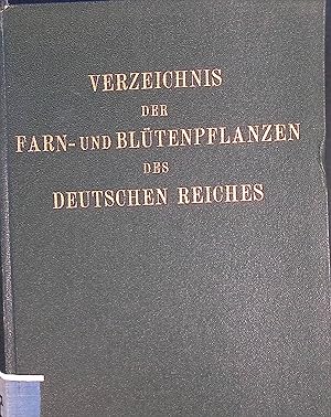 Verzeichnis der Farn- und Blütenpflanzen des Deutschen Reiches. Berichte der Deutschen Botanische...