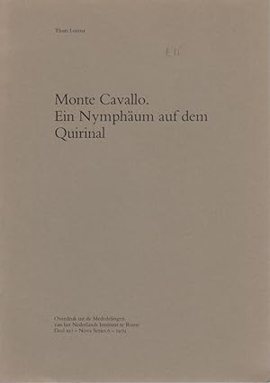 Seller image for Monte Cavallo. ein Nymphum auf dem Quirinal. [Aus: Mededelingen van het Nederlands Instituut te Rome, Deel 41, N.S. 6, 1979]. for sale by Fundus-Online GbR Borkert Schwarz Zerfa