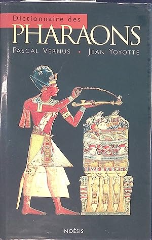 Image du vendeur pour Dictionnaire des pharaons mis en vente par books4less (Versandantiquariat Petra Gros GmbH & Co. KG)