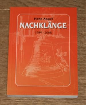 Seller image for Nachklnge 1989-2008. Gedanken und Geschichten. for sale by Antiquariat Gallenberger