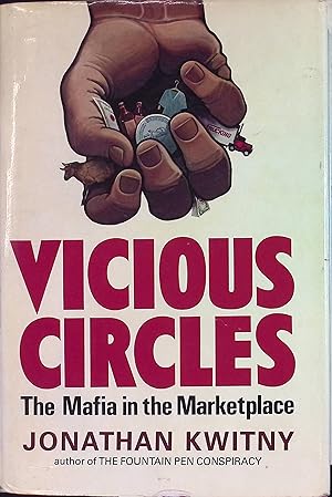 Seller image for Vicious Circles: The Mafia's Control of the American Marketplace, Food, Clothing, Transportation, Finance for sale by books4less (Versandantiquariat Petra Gros GmbH & Co. KG)