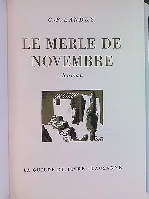 Bild des Verkufers fr Le Merle de Novembre. zum Verkauf von books4less (Versandantiquariat Petra Gros GmbH & Co. KG)