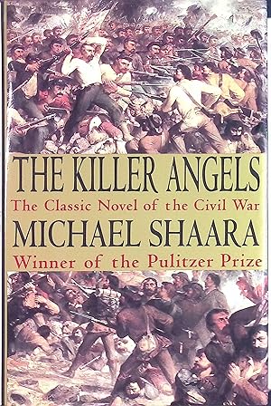 Seller image for The Killer Angels: The Classic Novel of the Civil War. for sale by books4less (Versandantiquariat Petra Gros GmbH & Co. KG)