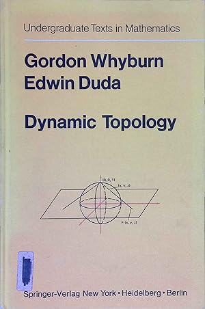 Imagen del vendedor de Dynamic Topology. Undergraduate Texts in Mathematics. a la venta por books4less (Versandantiquariat Petra Gros GmbH & Co. KG)