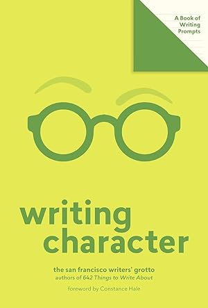 Seller image for Writing Character (Lit Starts): A Book of Writing Prompts for sale by The Anthropologists Closet