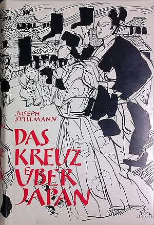 Bild des Verkufers fr Das Kreuz ber Japan. Historische Erzhlung. zum Verkauf von books4less (Versandantiquariat Petra Gros GmbH & Co. KG)